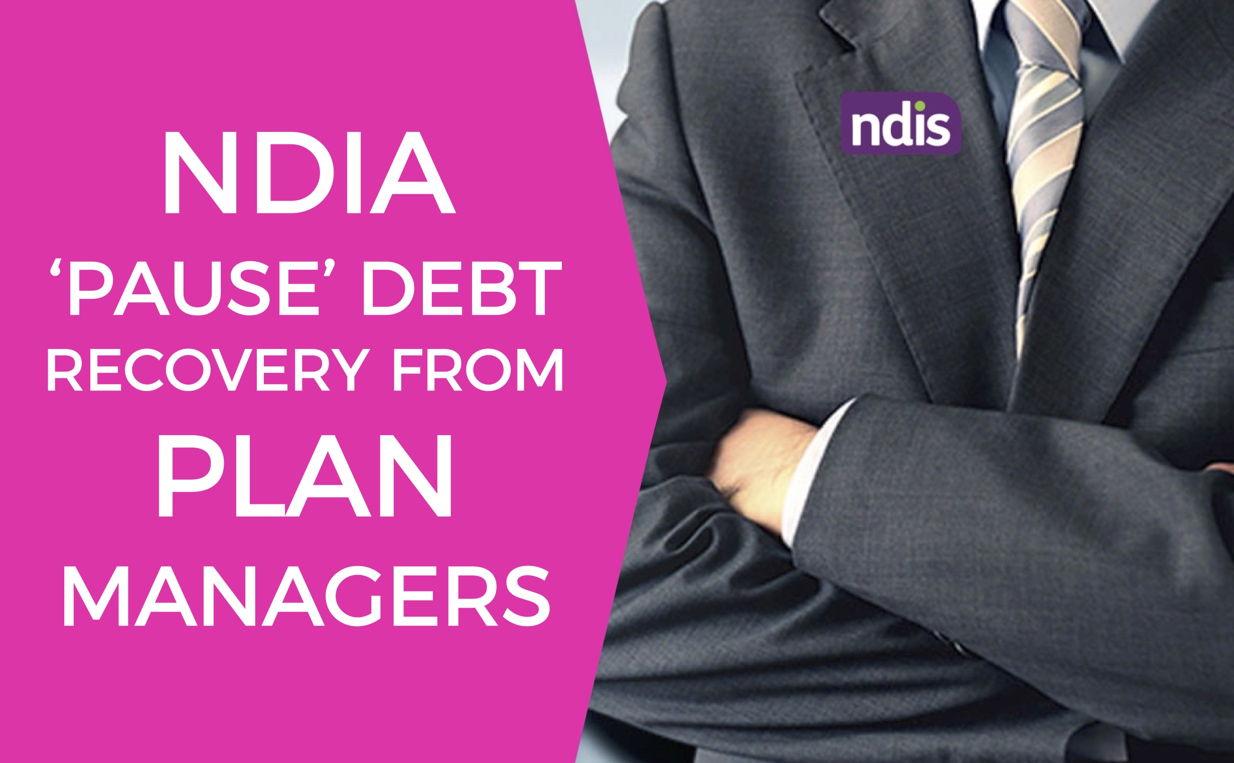 ndia-pause-debt-recovery-from-plan-managers-disability