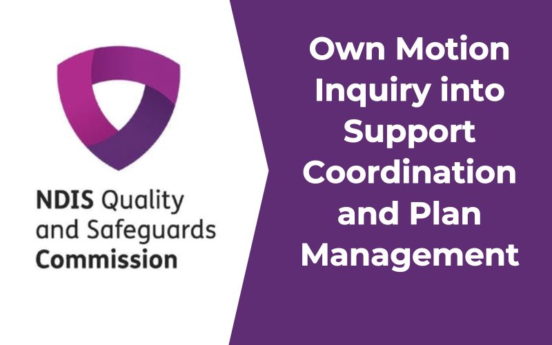 NDIS COMMISSION OWN MOTION INQUIRY